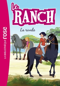 LE RANCH - T02 - LE RANCH 02 - LA RIVALE