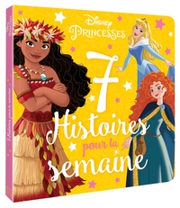 DISNEY PRINCESSES - 7 HISTOIRES POUR LA SEMAINE