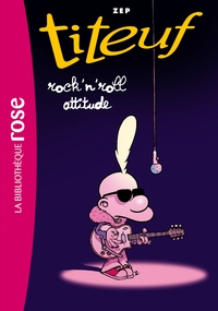 TITEUF - T16 - TITEUF 16 - TITEUF ROCK'N ROLL ATTITUDE