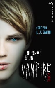 JOURNAL D'UN VAMPIRE - TOME 7 - LE CHANT DE LA LUNE