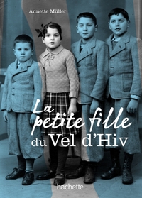 LA PETITE FILLE DU VEL D'HIV