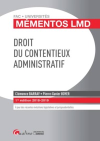 DROIT DU CONTENTIEUX ADMINISTRATIF - INTEGRE LE PROJET DE LOI DE PROGRAMMATION 2018-2022 & DE REFORM