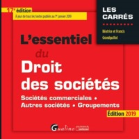 L'ESSENTIEL DU DROIT DES SOCIETES - 17EME EDITION. 2019