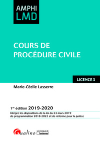 COURS DE PROCEDURE CIVILE - INTEGRE LES DISPOSITIONS DE LA LOI DU 23 MARS 2019 DE PROGRAMMATION 2018