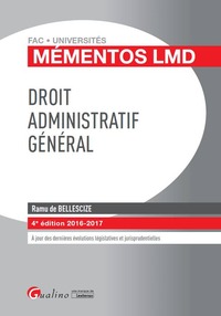 DROIT ADMINISTRATIF GÉNÉRAL 2016-2017 - 4ÈME ÉDITION