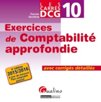 CARRÉS EXOS - DCG 10 COMPTABILITÉ APPROFONDIE - 4ÈME ÉDITION