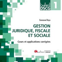 Carrés DSCG 1 - Gestion juridique, fiscale et sociale