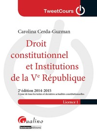 DROIT CONSTITUTIONNEL ET INSTITUTIONS DE LA VE RÉPUBLIQUE - 2ÈME ÉDITION