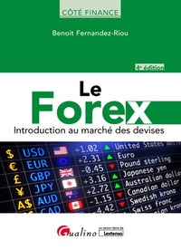 LE FOREX - INTRODUCTION AU MARCHE DES DEVISES