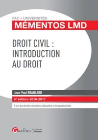 DROIT CIVIL : INTRODUCTION AU DROIT 2016-2017 - 4ÈME ÉDITION