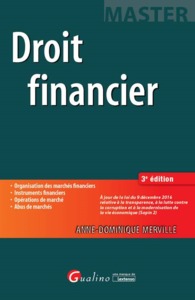 DROIT FINANCIER - 3EME EDITION - ORGANISATION DES MARCHES FINANCIERS. INSTRUMENTS FINANCIERS. OPERAT