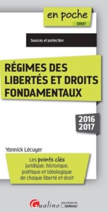 REGIMES DES LIBERTES ET DROITS FONDAMENTAUX 2016-2017 - 2EME EDITION - LES POINTS CLES JURIDIQUE, HI