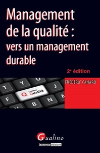 management de la qualité : vers un management durable - 2ème édition