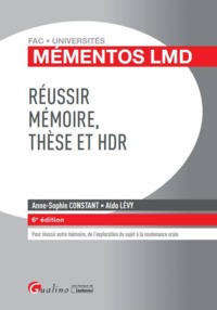 RÉUSSIR MÉMOIRE, THÈSE ET HDR 6EME EDITION