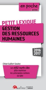 PETIT LEXIQUE - GESTION DES RESSOURCES HUMAINES 2016-2017 - 2ÈME ÉDITION