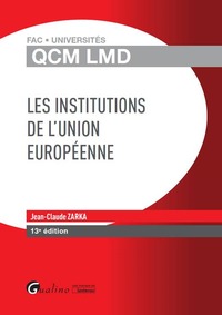 QCM LMD - LES INSTITUTIONS DE L'UNION EUROPÉENNE - 13ÈME ÉDITION