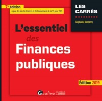 L'ESSENTIEL DES FINANCES PUBLIQUES - 7EME EDITION. 2019