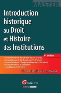 INTRODUCTION HISTORIQUE AU DROIT ET HISTOIRE DES INSTITUTIONS - 6ÈME ÉDITION