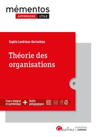 THEORIE DES ORGANISATIONS - COURS INTEGRAL ET SYNTHETIQUE - OUTILS PEDAGOGIQUES