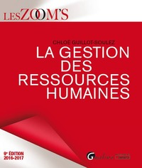 LA GESTION DES RESSOURCES HUMAINES 2016-2017 - 9ÈME ÉDITION