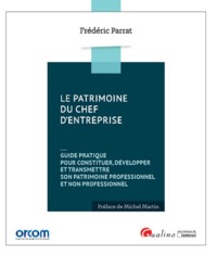 LE PATRIMOINE DU CHEF D ENTREPRISE