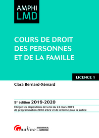 COURS DE DROIT DES PERSONNES ET DE LA FAMILLE - INTEGRE LES DISPOSITIONS DE LA LOI DU 23MARS 2019 DE