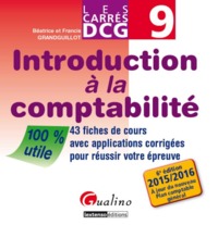 Introduction à la comptabilité 43 fiches de cours avec applications corrigées pour réussir votre épreuve