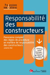 RESPONSABILITE DES CONSTRUCTEURS - PANORAMA COMPLET DES REGLES DE PROCEDURE EN MATIERE DE RESPONSABI