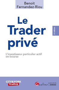 LE TRADER PRIVE - L'INVESTISSEUR PARTICULIER ACTIF EN BOURSE