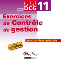 CARRÉS EXOS DCG 11 - CONTRÔLE DE GESTION 2015-2016 - 2ÈME ÉDITION