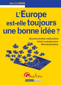 l'europe est-elle toujours une bonne idée ?