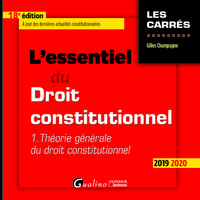 L'ESSENTIEL DU DROIT CONSTITUTIONNEL - TOME I - THEORIE GENERALE DU DROIT CONSTITUTIONNEL