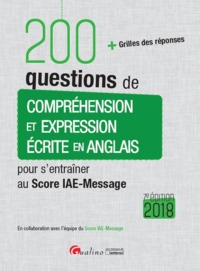 200 QUESTIONS DE COMPREHENSION ET EXPRESSION ECRITE EN ANGLAIS POUR S'ENTRAINER