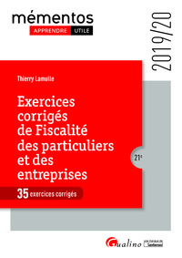 EXERCICES CORRIGES DE FISCALITE DES PARTICULIERS ET DES ENTREPRISES - A JOUR DES REGLES FISCALES 201