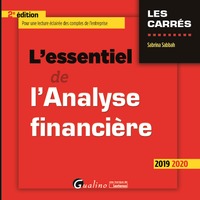 L'ESSENTIEL DE L'ANALYSE FINANCIERE - UNE LECTURE ECLAIREE DES COMPTES DE L'ENTREPRISE