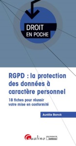 RGPD : LA PROTECTION DES DONNEES A CARACTERE PERSONNEL