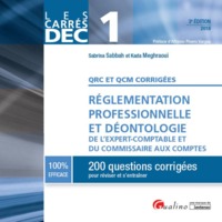 DEC 1-QRC ET QCM- REGL.PRO.ET DEONTOLOGIE EXPERT COMPTABLE ET COMM.COMPTE. 3E ED