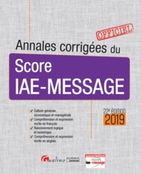 ANNALES CORRIGEES DU SCORE IAE-MESSAGE - 22EME EDITION