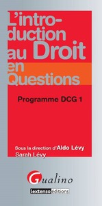 L'INTRODUCTION AU DROIT EN QUESTIONS - PROGRAMME DCG 1