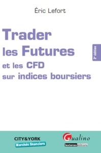 TRADER LES FUTURES ET LES CFD SUR INDICES BOURSIERS - 3EME EDITION