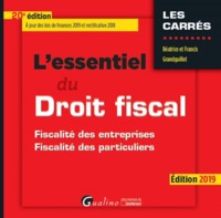 L'ESSENTIEL DU DROIT FISCAL - 20EME EDITION. 2019