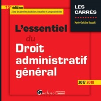 L'ESSENTIEL DU DROIT ADMINISTRATIF GENERAL 15EME EDITION