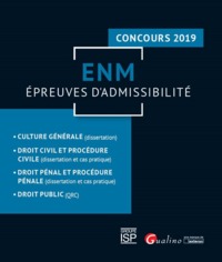 ENM - EPREUVES D'ADMISSIBILITE - 2EME EDITION - CONCOURS 2019 CULTURE GENERALE (DISSERTATION), DROIT