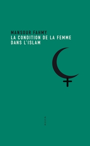 LA CONDITION DE LA FEMME DANS L'ISLAM