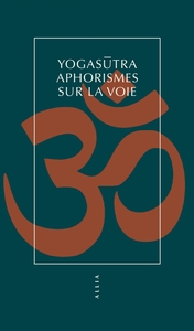 Yogasūtra - Aphorismes sur la voie