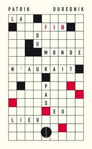 LA FIN DU MONDE N'AURAIT PAS EU LIEU