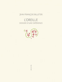L'Oreille - Dossier d'une expérience