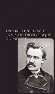 LA VISION DIONYSIAQUE DU MONDE
