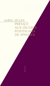 PREFACE AUX OEUVRES POSTHUMES DE SPINOZA