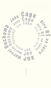 RIRE ET SE TAIRE - SUR MARCEL DUCHAMP